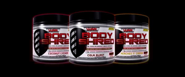 Body War reveal reformulated Body Shred coming soon Body War reveal reformulated Body Shred coming soon