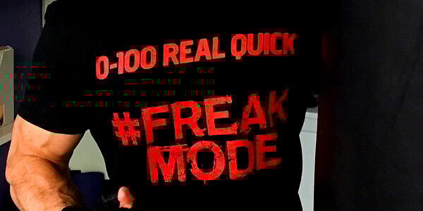 0-100 Real Quick tee the first of Pharmafreak's #FreakMode spin offs