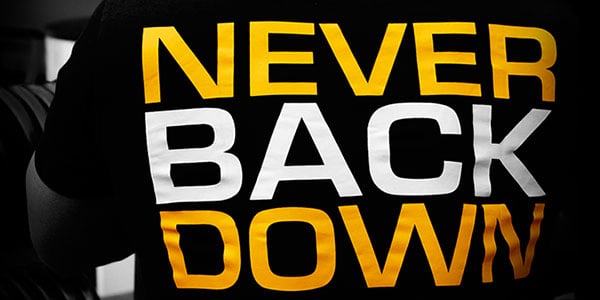 Never Back Down design added to Dedicated's long list of tees you want to work out in Never Back Down design added to Dedicated's long list of tees you want to work out in