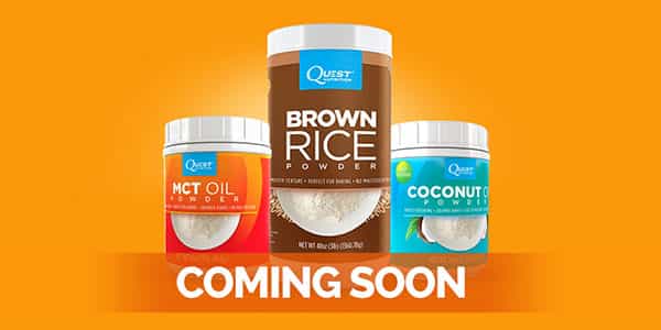MCT Oil, Brown Rice and Coconut Oil Powder confirmed for Quest Nutrition Add On line