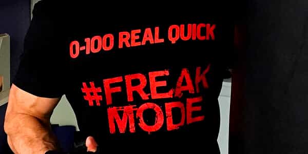 0-100 Real Quick tee the first of Pharmafreak's #FreakMode spin offs