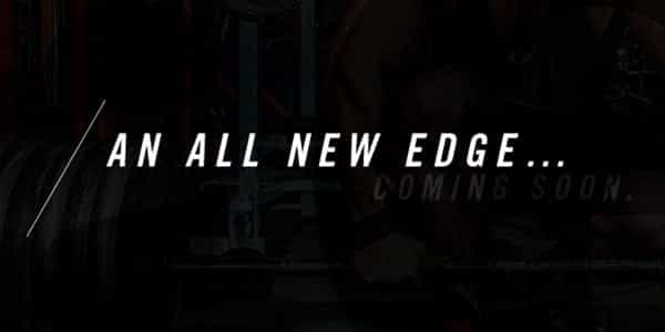 An all new Athletic Edge Nutrition is coming with an all new pre-workout An all new Athletic Edge Nutrition is coming with an all new pre-workout