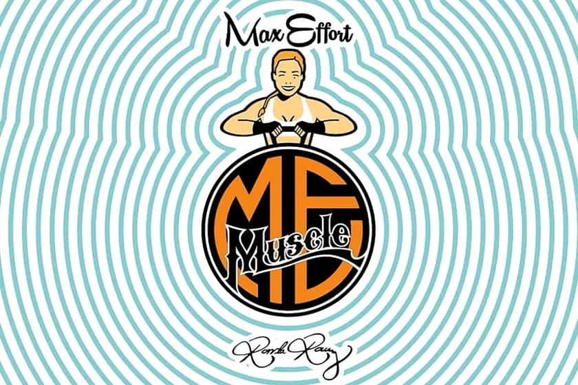 max effort muscle ronda rousey