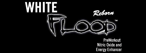 White Flood Reborn 90 serving launch special through Nutraplanet