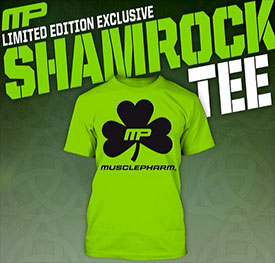 Muscle Pharm's limited edition exclusive Shamrock tee Muscle Pharm's limited edition exclusive Shamrock tee