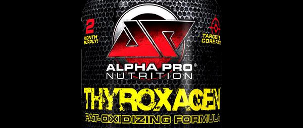 Alpha Pro Nutrition's upcoming weight loss supplement Thyroxagen Alpha Pro Nutrition's upcoming weight loss supplement Thyroxagen
