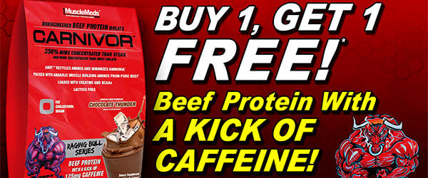 Buy one get one deal of MuscleMeds Raging Bull Series Carnivor Buy one get one deal of MuscleMeds Raging Bull Series Carnivor